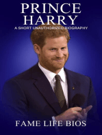 Prince Harry A Short Unauthorized Biography
