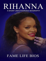 Rihanna A Short Unauthorized Biography