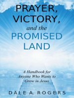 Prayer, Victory, and the Promised Land: A Handbook for Anyone Who Wants to Grow in Jesus