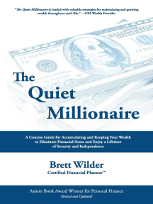 The Quiet Millionaire: How to Eliminate Debt and Build Wealth to Enjoy the Fullest Free Life of Your Dreams