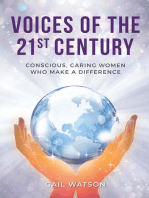 Voices of the 21st Century: Conscious, Caring Women Who Make a Difference