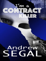 i'm a Contract Killer: Murderous, Explosive, Deviant