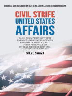Civil Strife United States Affairs: BASIC ASSUMPTIONS OF TRUST PARADOX AND CONTRADICTIONS PRESIDENTS, POLITICS, AND OTHER PERSONALITIES OF REAL INTEREST. BITCHING. THE STAND/THE GROUND.