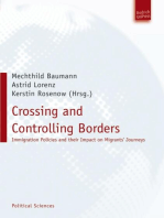 Crossing and Controlling Borders: Immigration Policies and their Impact on Migrants' Journeys