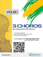Violin 1 part "3 Choros" by Zequinha De Abreu for String Quartet