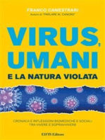 Virus Umani e la Natura Violata: Cronaca e riflessioni biomediche e sociali tra vivere e sopravvivere