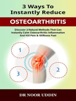 3 Ways To Instantly Reduce Osteoarthritis