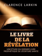 Le Livre de la Révélation (Traduit): Une étude du dernier livre prophétique de l'écriture sainte