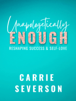 Unapologetically Enough: Reshaping Success & Self-Love