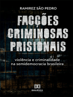 Facções criminosas prisionais, violência e criminalidade na semidemocracia brasileira