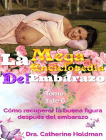 La Mega Enciclopedia Del Embarazo Tomo 1 De 6: Cómo recuperar la buena figura después del embarazo: La Mega Enciclopedia Del Embarazo