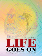 Life Goes On: An Autobiography of a Woman Who Beat All the Odds