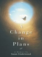 A Change in Plans: A Memoir by Susan Underwood