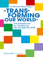 »Transforming our World« - Zukunftsdiskurse zur Umsetzung der UN-Agenda 2030