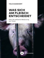 Was sich am Fleisch entscheidet: Über die politische Bedeutung von Tieren