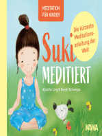 Suki meditiert - Die kürzeste Meditationsanleitung der Welt: Meditation für Kinder