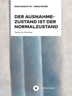 Der Ausnahmezustand ist der Normalzustand, nur wahrer: Texte zu Corona