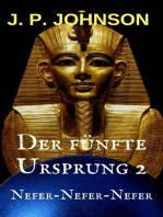 Der Fünfte Ursprung 2. Nefe-Nefer-Nefer