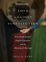 Love against Substitution: Seventeenth-Century English Literature and the Meaning of Marriage