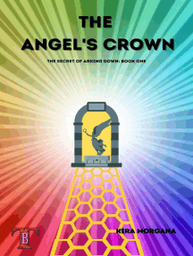 The Angel's Crown: The Secret of Arking Down, #1