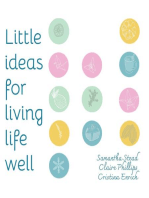 Little Ideas For Living Life Well