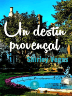 Un destin provençal: Roman