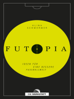 Futopia: Ideen für eine bessere Fußballwelt