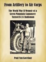 From Artillery to Air Corps: The World War II Memoir of a Green Mountain Cannoneer Turned B-24 Radioman
