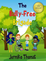 The Bully-Free Brigade: Adventures Of Walter, #4
