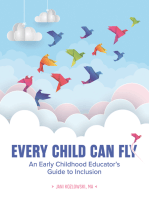 Every Child Can Fly: An Early Childhood Educator's Guide to Inclusion