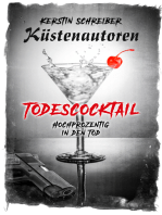 Todescocktail: Hochprozentig in den Tod