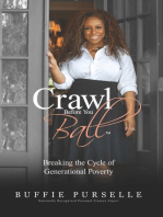 Crawl Before You Ball: Breaking the Cycle of Generational Poverty