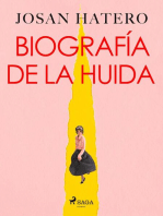 Biografía de la huida