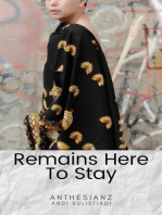 Remains Here to Stay