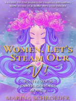 Women, Let’s Steam Our V!: Ignite Your Inner Goddess, #4