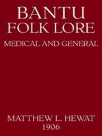 Bantu Folk Lore: Medical And General