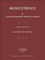 MUSEO ETRUSCO. Vasi dipinti con iscrizioni. Traduzione dal francese a cura di Carla Petti e Paul Andre' Moselle: Scavi dal 1828 al 1829