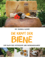 Die Kraft der Biene: Das Buch der Apitherapie und Bienenheilkunde