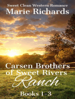 Carsen Brothers of Sweet Rivers Ranch Books 1-3