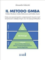 Il Metodo GMBA: Golden Mindsets, Golden Behaviours and Golden Assets