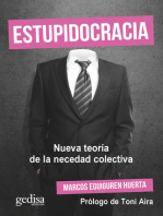 Estupidocracia: Nueva teoría de la necedad colectiva