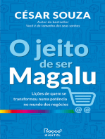 O jeito de ser Magalu: Lições de quem se transformou numa potência no mundo dos negócios