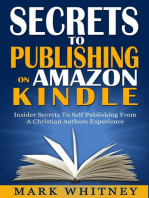 Secrets To Publishing On Amazon Kindle