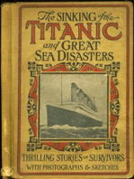 Sinking Of The Titanic And Great Sea Disasters