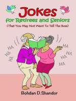 Jokes For Retirees and Seniors: (That You May Not Want To Tell The Boss)