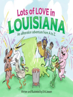 Lots of Love in Louisiana: An alliteration adventure from A to Z.