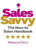 Sales Savvy: The How-to Sales Handbook