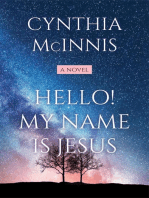 Hello! My Name is Jesus: A Novel