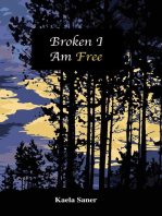 Broken I Am Free