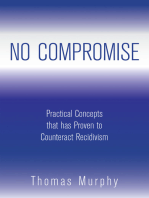 No Compromise: Practical Concepts That Has Proven to Counteract Recidivism